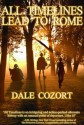 All Timelines Lead to Rome - Dale R. Cozort