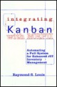 Integrating Kanban with MRP II : Automating a Pull System for Enhanced JIT Inventory Management - Raymond S. Louis