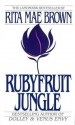 Rubyfruit Jungle - Rita Mae Brown