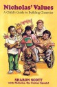 Nicholas's Values: A Child's Guide to Building Character - Sharon Scott, George Phillips, Nicholas the Cocker Spaniel