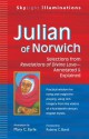 Julian of Norwich: Selections from Revelations of Divine Love - Annotated & Explained - Mary C. Earle