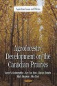 Agroforestry Development on the Canadian Prairies - Suren N. Kulshreshtha, Ken Van Rees, Hayley Hesseln, Mark D. Johnston, John Kort