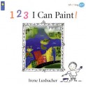 123 I Can Paint! (Starting Art) - Irene Luxbacher