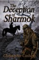 The Deception of Sharmok (The Glowing Ember series) - Christopher Cushing, WEP Fiction, WEP Fantasy