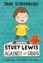 Stuey Lewis Against All Odds: Stories from the Third Grade - Jane Schoenberg, Cambria Evans