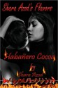 Habañero Cocoa (Shara Azod's Flavors) - Shara Azod