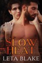 Slow Heat - Leta Blake