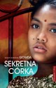 Sekretna córka - Shilpi Somaya Gowda