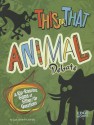 This or That Animal Debate: A Rip-Roaring Game of Either/Or Questions - Joan Axelrod-Contrada