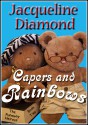 Capers And Rainbows - Jacqueline Diamond