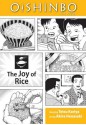 Oishinbo, Volume 6 - The Joy of Rice - Tetsu Kariya, Akira Hanasaki