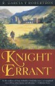 Knight Errant - R. Garcia y Robertson