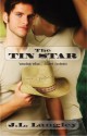 The Tin Star (Ranch Series, #1) - J.L. Langley