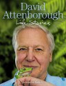 Life Stories - David Attenborough