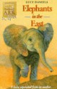 Elephants in the East - Lucy Daniels