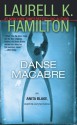 Danse Macabre (Anita Blake, Vampire Hunter, #14) - Laurell K. Hamilton