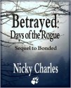 Betrayed: Days of the Rogue (Law of the Lycans, #2.5) - Nicky Charles