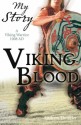 Viking Blood: A Viking Warrior, 1008 AD - Andrew Donkin