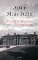 After Miss Julie - Patrick Marber, August Strindberg