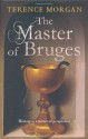 The Master of Bruges - Terence Morgan