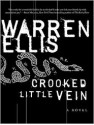 Crooked Little Vein - Warren Ellis, Todd McLaren