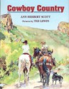 Cowboy Country - Ann Herbert Scott, Ted Lewin