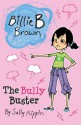 Billie B Brown: The Bully Buster - Sally Rippin