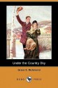 Under the Country Sky (Dodo Press) - Grace S. Richmond