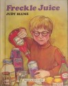 Freckle Juice - Judy Blume