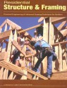 Residential Structure & Framing: Practical Engineering and Advanced Framing Techniques for Builders - Steven Bliss