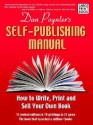 The Self-Publishing Manual: How to Write, Print, and Sell Your Own Book (Large Print) - Dan Poynter