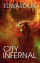 City Infernal - Edward Lee