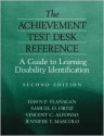 The Achievement Test Desk Reference: A Guide to Learning Disability Identification - Dawn P. Flanagan, Samuel O. Ortiz, Vincent C. Alfonso