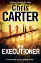 The Executioner - Chris Carter