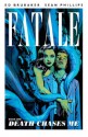 Fatale Vol. 1: Death Chases Me - Ed Brubaker, Sean Phillips, Dave Stewart