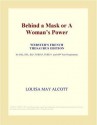 Behind a Mask or a Woman's Power - Louisa May Alcott