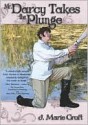 Mr. Darcy Takes the Plunge - J. Marie Croft