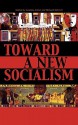 Toward a New Socialism - Anatole Anton, Richard Schmitt