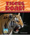 Tigers Roar! - Pam Scheunemann, Diane Craig