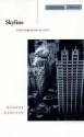 Skyline: The Narcissistic City - Hubert Damisch, John Goodman