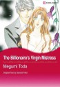 The Billionaire's Virgin Mistress (Harlequin Comics) - Megumi Toda, Sandra Field