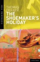 The Shoemaker's Holiday - Thomas Dekker, Jonathan Gil Harris