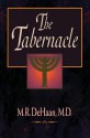 Tabernacle, The - Martin R. Dehaan