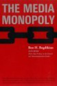 The Media Monopoly - Ben H. Bagdikian