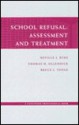 School Refusal: Assessment and Treatment - Thomas H. Ollendick, Bruce J. Tonge