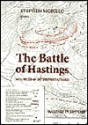 The Battle Of Hastings: Sources And Interpretations - Stephen Morillo