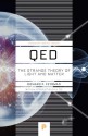 QED: The Strange Theory of Light and Matter (Princeton Science Library) - Richard P. Feynman, A. Zee