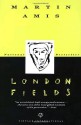 By Martin Amis London Fields (Reprint) - Martin Amis