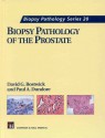 Biopsy Pathology Of Prostate - David G. Bostwick