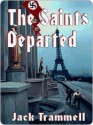 The Saints Departed - Jack Trammell